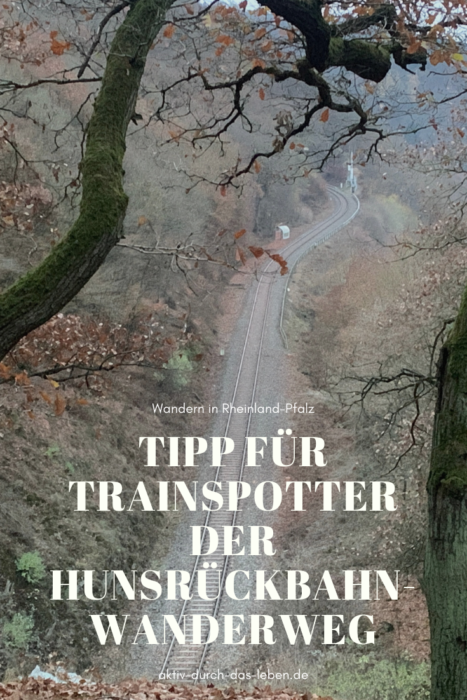Pinterest Trainspotting Hunsrückbahnwanderweg