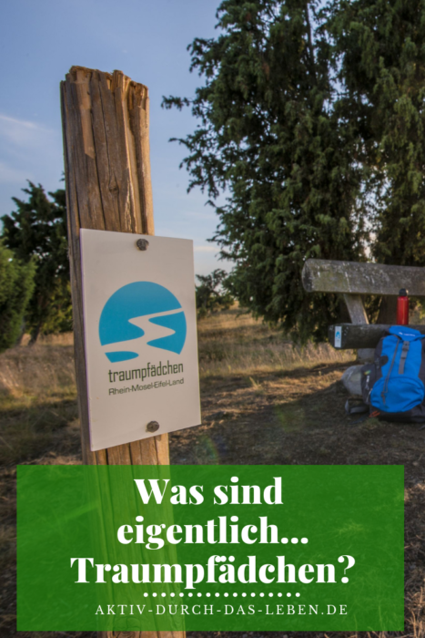 Was sind eigentlich... Traumpfädchen? Spazierwanderwege in Rheinland-Pfalz erklärt... 