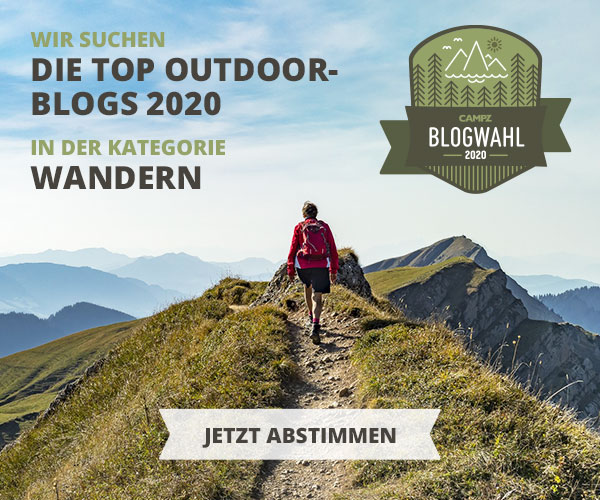 Hilf uns bei der Abstimmung: CAMPZ Top Outdoorblog 2020 - Kategorie Wandern
